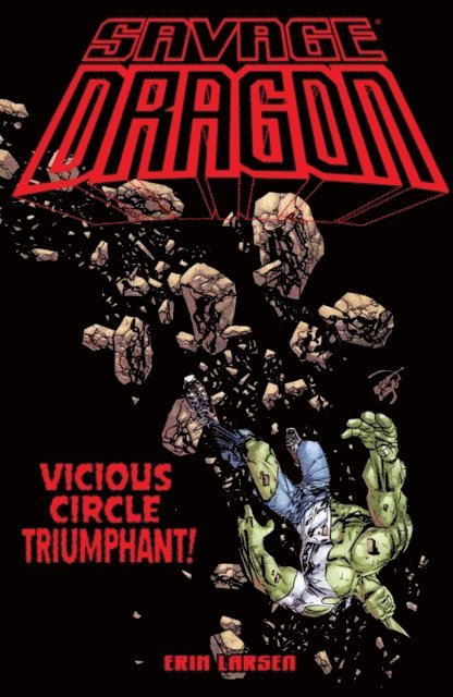 Erik Larsen - Savage Dragon: Vicious Circle Triumphant, E-bok