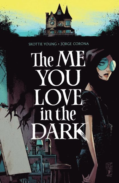 Skottie Young - Me You Love In The Dark, E-bok