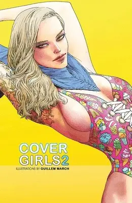 Guillem March - Cover Girls Volume 2, Inbunden. Tillgänglighet: Lägg i varukorg