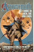 Arrowsmith Vol. 1: So Smart In Their Fine Uniforms