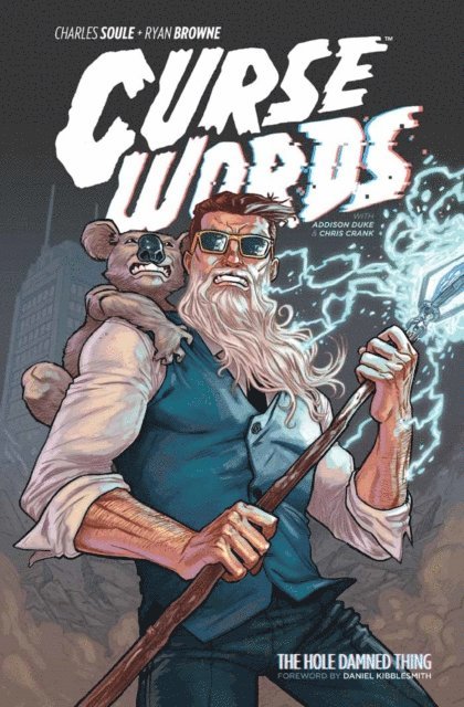 Charles Soule - Curse Words: The Hole Damned Thing Omnibus, E-bok