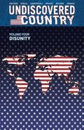 Undiscovered Country, Volume 4: Disunity