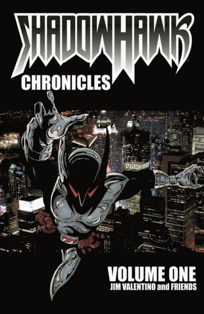 Jim Valentino - Shadowhawk Chronicles vol. 1, E-bok