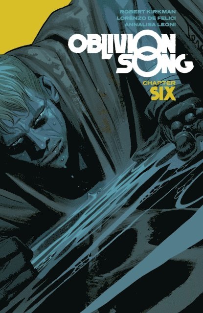 Robert Kirkman - Oblivion Song By Kirkman & De Felici Vol. 6, E-bok