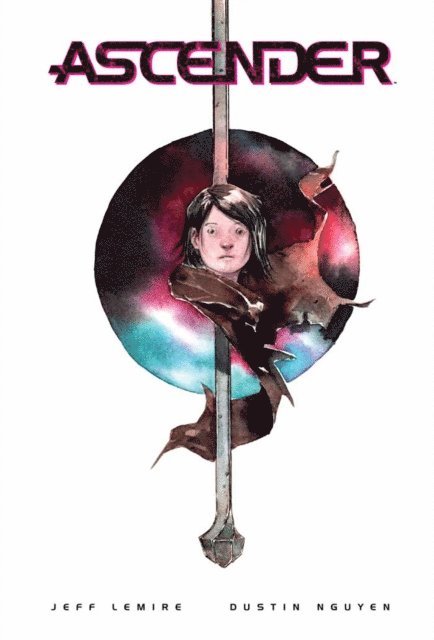Jeff Lemire - Ascender: Complete edition Deluxe, E-bok