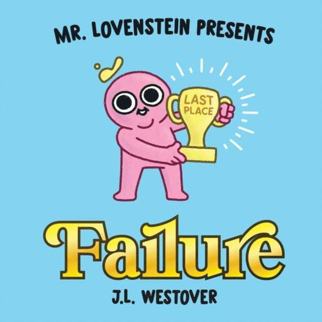 J.L. Westover - MR. LOVENSTEIN PRESENTS: FAILURE, E-bok. Tillgänglighet: Lägg i varukorg