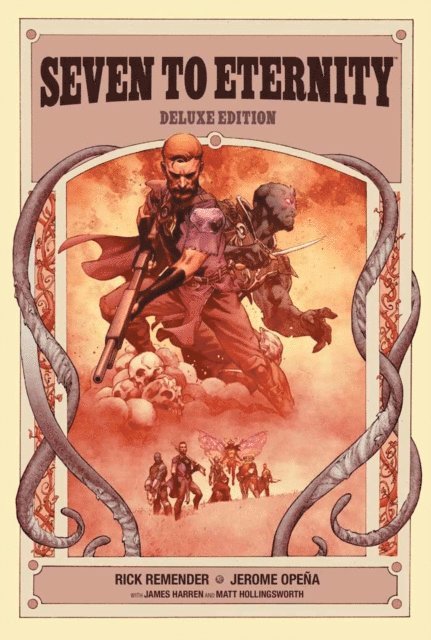 Rick Remender - Seven To Eternity Deluxe Edition, E-bok