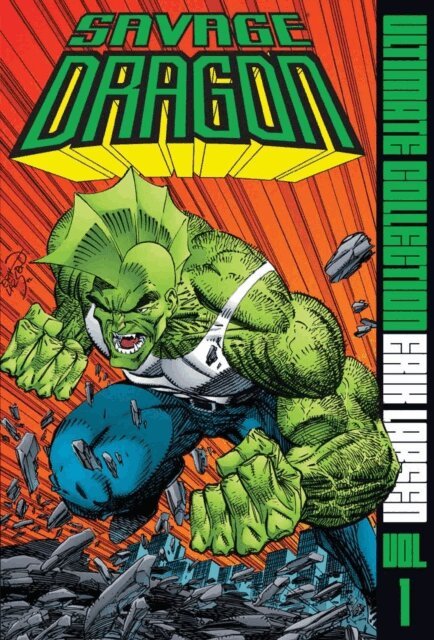 Erik Larsen - SAVAGE DRAGON ULTIMATE COLLECTION Vol. 1, E-bok