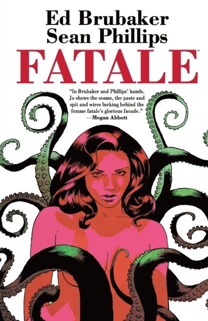 Ed Brubaker - Fatale Compendium, E-bok