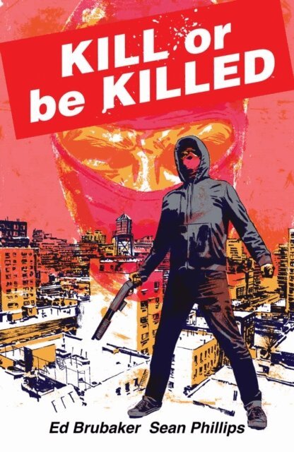 Ed Brubaker - Kill Or Be Killed Compendium, E-bok