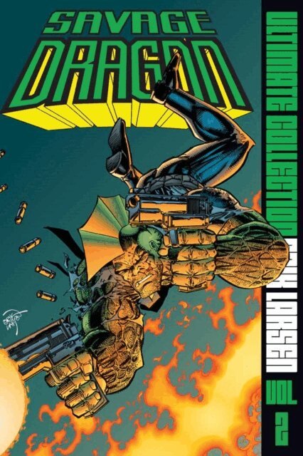 Erik Larsen - SAVAGE DRAGON ULTIMATE COLLECTION Vol. 2, E-bok