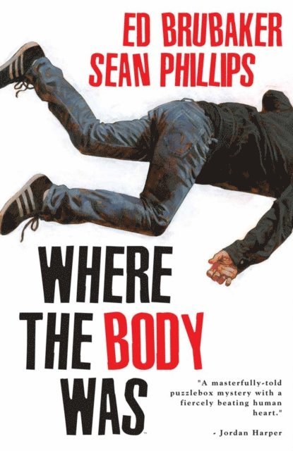 Ed Brubaker - Where The Body Was, E-bok