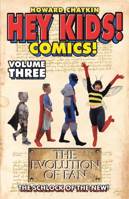 Howard Chaykin - Hey Kids! Comics!: Prophets & Loss Vol. 3, E-bok