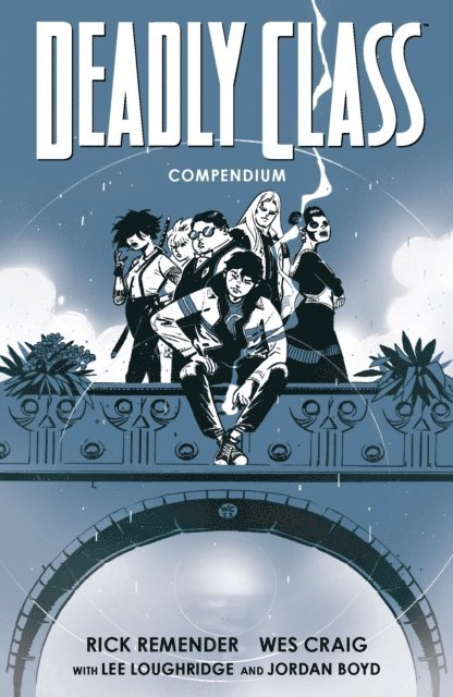 Rick Remender - Deadly Class: Compendium, E-bok