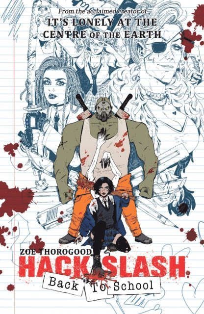 Zoe Thorogood - Hack/Slash: BACK TO SCHOOL Vol. 1, E-bok