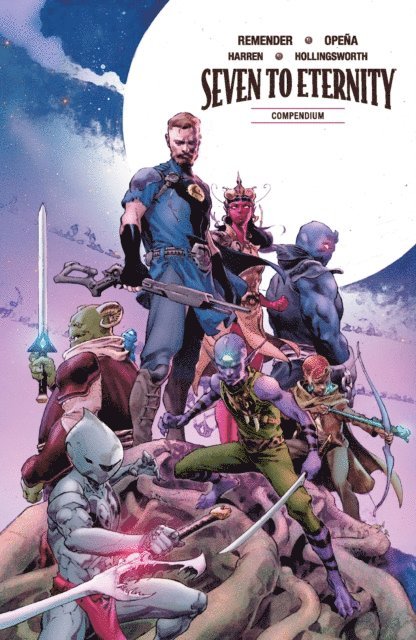 Rick Remender - Seven To Eternity Compendium, E-bok