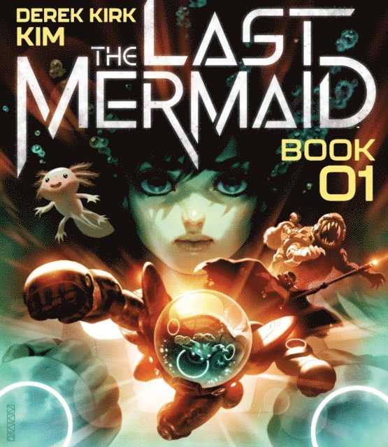 Derek Kirk Kim - Last Mermaid, Vol. 1, E-bok
