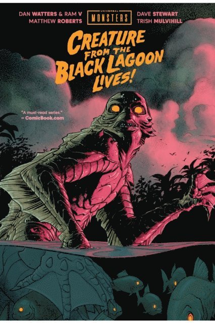 Ram V, Dan Watters - Universal Monsters: The Creature from the Black Lagoon Lives!, Vol. 1, E-bok