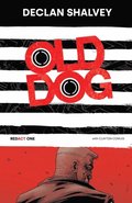 Old Dog [Redact One] Book 1