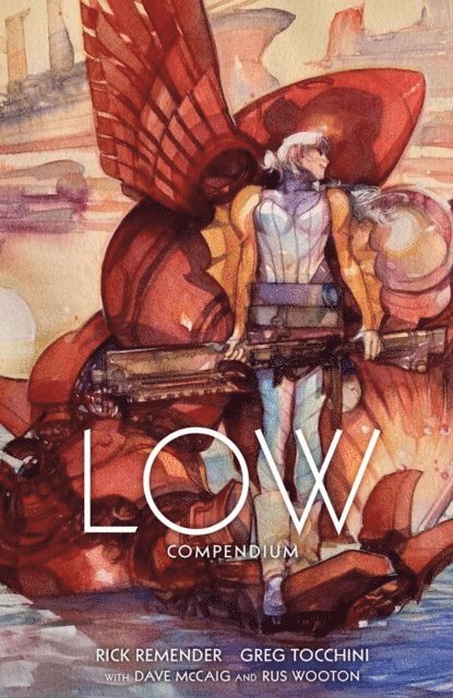 Rick Remender - Low Compendium, E-bok