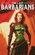 Last Barbarians Volume 1