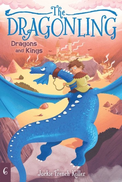 Jackie French Koller - Dragons and Kings, E-bok