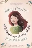 Natasha Lowe - Lucy Castor Finds Her Sparkle, Häftad. Tillgänglighet: Lägg i varukorg