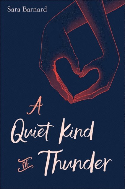 Sara Barnard - Quiet Kind of Thunder, E-bok