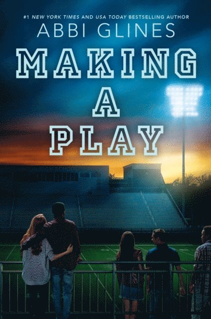 Abbi Glines - Making a Play, E-bok