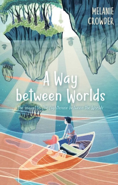 Melanie Crowder - Way between Worlds, E-bok