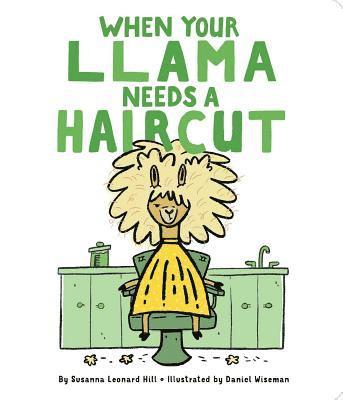 Susanna Leonard Hill - When Your Llama Needs a Haircut, Kartonnage