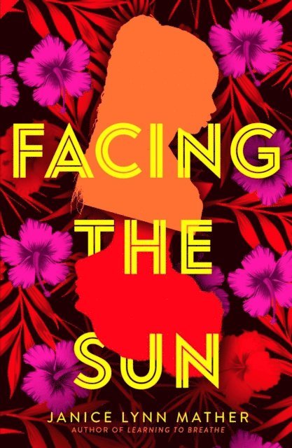 Janice Lynn Mather - Facing the Sun, E-bok