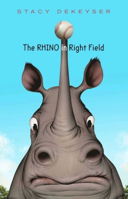 Stacy DeKeyser - Rhino in Right Field, E-bok. Tillgänglighet: Lägg i varukorg