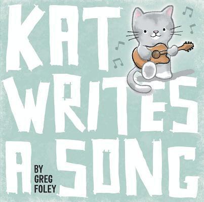 Greg Foley - Kat Writes a Song, Inbunden. Tillgänglighet: Lägg i varukorg
