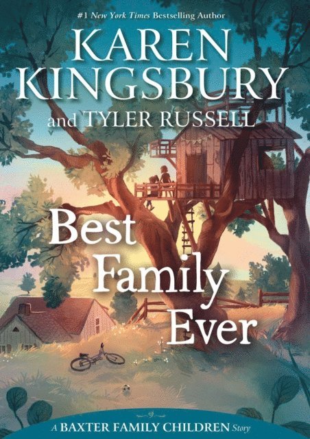 Tyler Russell, Karen Kingsbury - Best Family Ever, E-bok