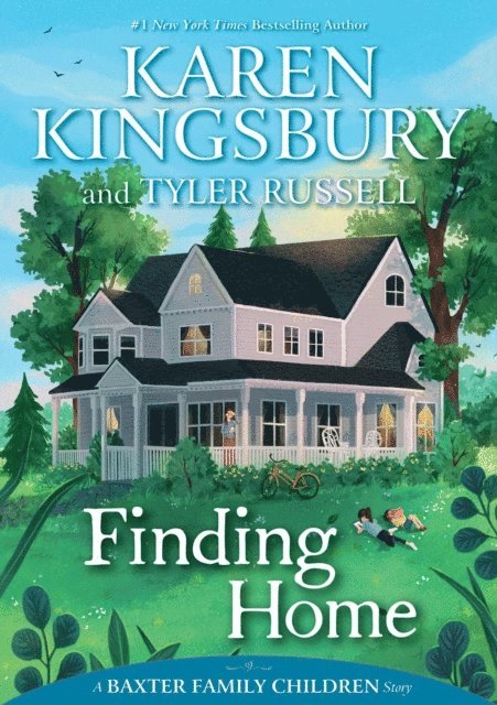 Tyler Russell, Karen Kingsbury - Finding Home, E-bok