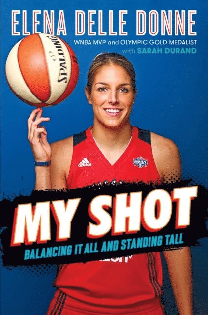 Elena Delle Donne - My Shot, E-bok