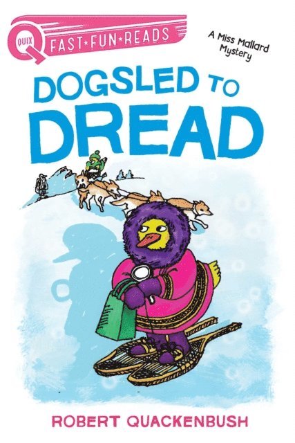 Robert Quackenbush - Dogsled to Dread, E-bok. Tillgänglighet: Lägg i varukorg