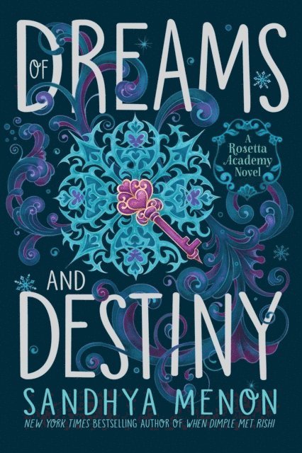 Sandhya Menon - Of Dreams and Destiny, E-bok