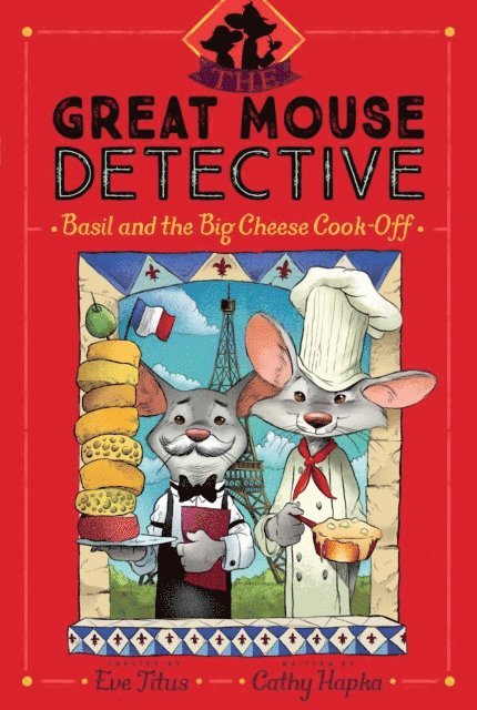 Cathy Hapka - Basil and the Big Cheese Cook-Off, E-bok