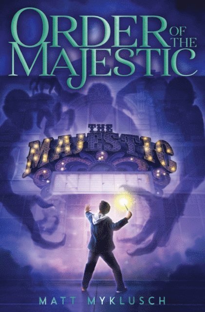 Matt Myklusch - Order of the Majestic, E-bok