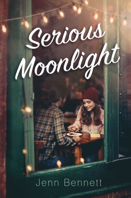 Jenn Bennett - Serious Moonlight, E-bok