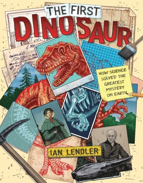 Ian Lendler - First Dinosaur, E-bok
