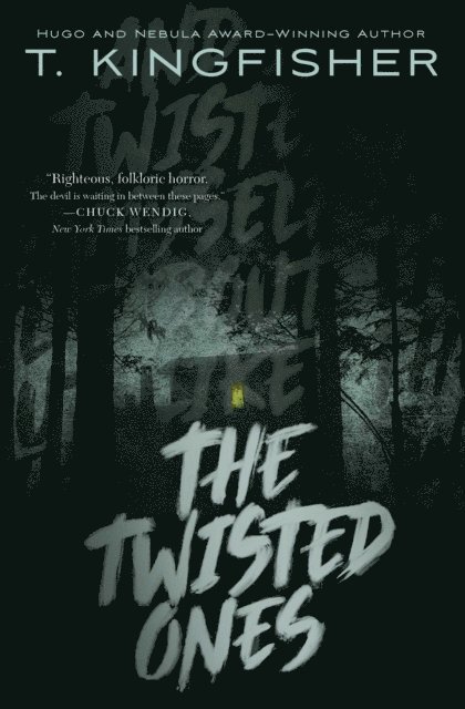 T. Kingfisher - Twisted Ones, E-bok