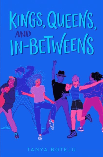 Tanya Boteju - Kings, Queens, and In-Betweens, E-bok