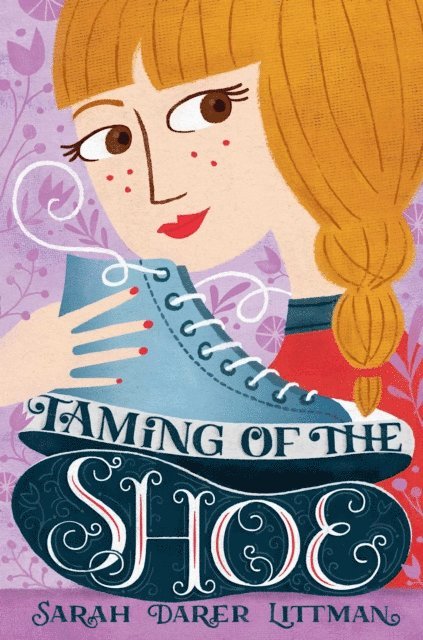Sarah Darer Littman - Taming of the Shoe, E-bok