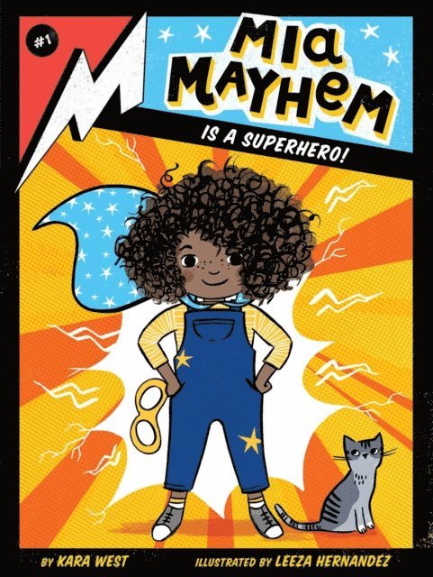 Kara West - Mia Mayhem Is a Superhero!, E-bok