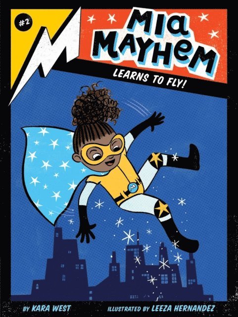 Kara West - Mia Mayhem Learns to Fly!, E-bok