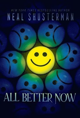 Neal Shusterman - All Better Now, Inbunden