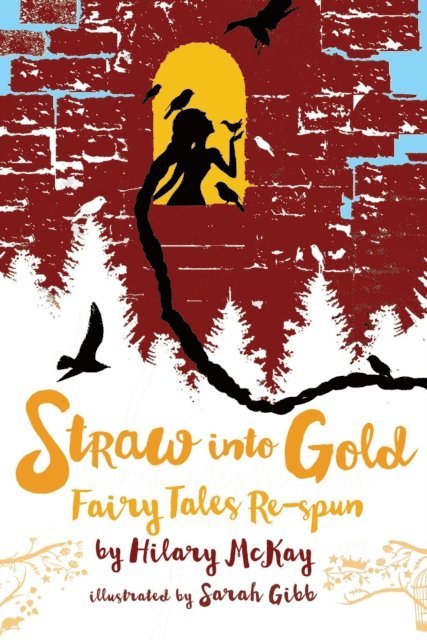 Hilary McKay - Straw into Gold, E-bok